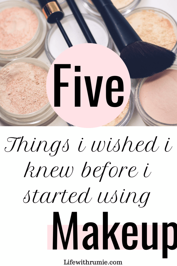 5 things you need to know before you start using makeup