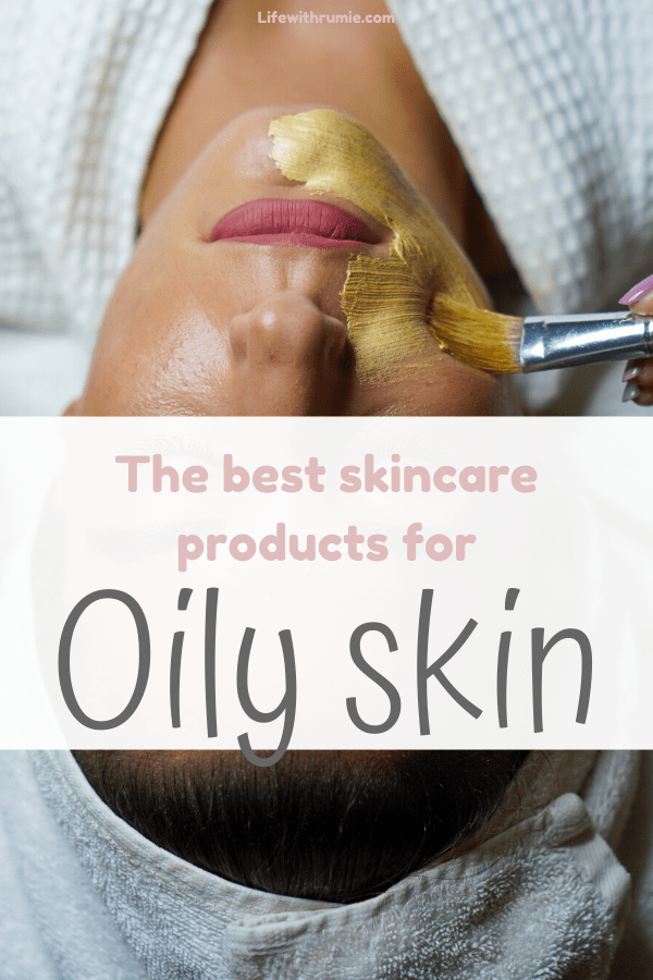 best drugstore skincare products for oily skin