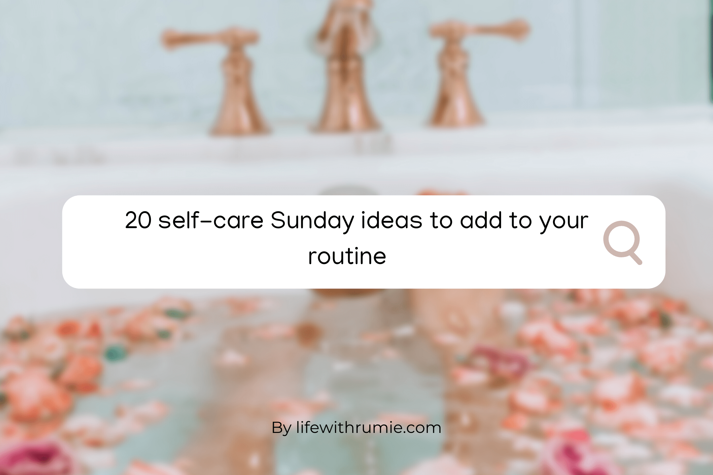 selfcare sunday ideas routine